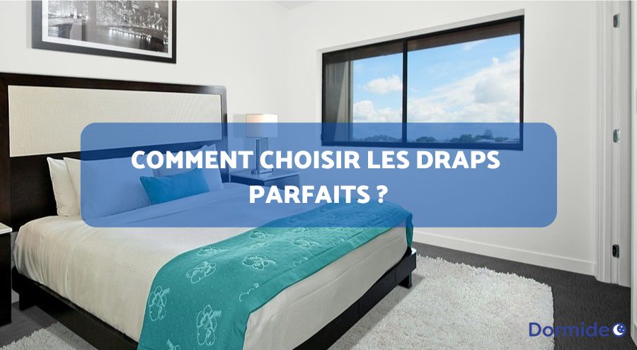 comment choisir les draps de lit parfaits